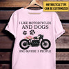 Personalized I Like Motorcycles And Dogs And Maybe 3 People Shirt