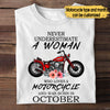 Personalized Never Underestimate A Woman Who Love Motorcycles Birthday Shirt