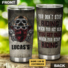 Personalized You Don&#39;t Stop Riding When You Get Old Motorcycles Tumbler