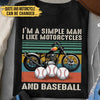Love Motorcycles And Baseball - Personalized Shirt